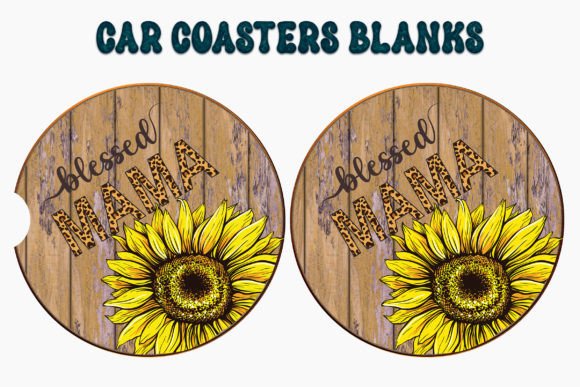 Download Car Coaster Designs Blessed Mama - Mama Collection