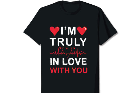 Download I'm Truly in Love  Valentine T-shirt - Premium Resources
