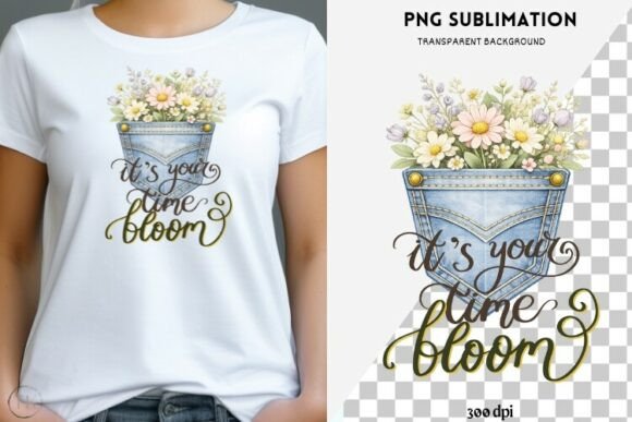 Download It's Your Time to Bloom Png Design - Design Collection