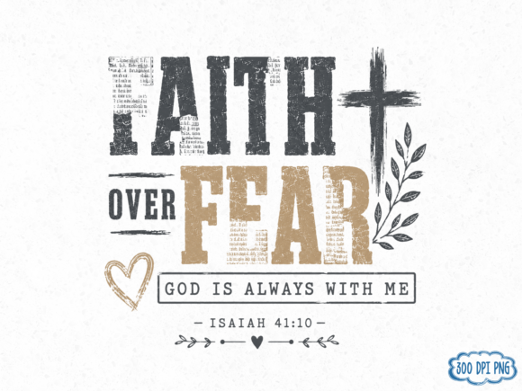Download Faith over Fear PNG Design, Christian Sh - Faith Collection
